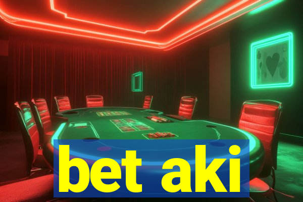 bet aki